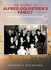 The Journey of Alfred Goldsteen's Family: From Promising Lives to the Holocaust