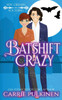 Batshift Crazy: A Frightfully Funny Paranormal Romantic Comedy