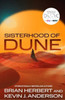 Sisterhood of Dune: the thrilling prequel to DUNE and inspiration for the new HBO and Sky Now series Dune: Prophecy