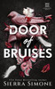 Door of Bruises: A Spicy Enemies to Lovers Dark Academia Romance (Thornchapel Book 4)