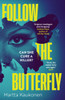 Follow the Butterfly