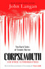 Corpsemouth and Other Autobiographies: Ten Dark Tales of Cosmic Horror