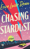 Chasing Stardust: A Novel