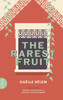 The Rarest Fruit: The Life of Edmond Albius