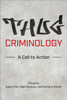 Thug Criminology: A Call to Action