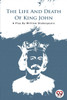 The Life and Death of King John