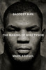 Baddest Man: The making of Mike Tyson