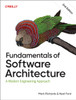 Fundamentals of Software Architecture: A Modern Engineering Approach