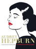 Audrey Hepburn: An Illustrated Biography