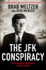 The JFK Conspiracy: The Secret Plot to Kill Kennedy, And Why It Failed