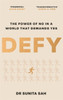 Defy: The Power of No in a World that Demands Yes