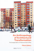 An Anthropology of Architectural Transformation: The Changing Fabric of a Romanian Block of Flats