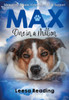 Max: One in a Million: Memories, Tribute, Grief, Pet loss & Support