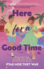 Here for a Good Time