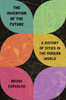 The Invention of the Future: A History of Cities in the Modern World