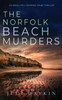 THE NORFOLK BEACH MURDERS an absolutely gripping crime thriller