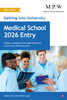 Getting into University: Medical School 2026 Entry: Create a Standout UCAS Application and Secure Your University Place