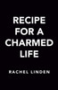 Recipe for a Charmed Life