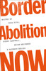 Border Abolition Now