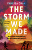 The Storm We Made: A heartbreaking literary debut of WWII to delight fans of Anthony Doerr and Pachinko