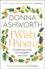 I Wish I Knew: The uplifting Sunday Times bestseller