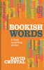 Bookish Words & their Surprising Stories