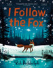 I Follow The Fox