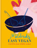 Mildreds Easy Vegan: Exciting food, simply cooked