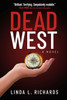 Dead West: A Novel