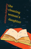 The Cleaning Woman’s Daughter