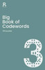 Big Book of Codewords Book 3: a bumper codeword book for adults containing 300 puzzles