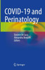 COVID-19 and Perinatology