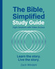 The Bible, Simplified Study Guide plus Streaming Video: Learn the story. Live the story.