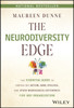 The Neurodiversity Edge: The Essential Guide to Embracing Autism, ADHD, Dyslexia, and Other Neurological Differences for Any Organization