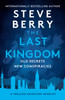 The Last Kingdom: An explosive and gripping action-adventure crime thriller from New York Times bestselling author Steve Berry