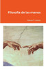 Filosofia de las manos