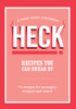 HECK! Recipes You Can Swear By: 75 recipes for sausages, burgers and mince