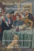 British Sociability in the Long Eighteenth Century: Challenging the Anglo-French Connection