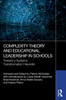 Complexity Theory and Educational Leadership in Schools: Towards a Systems Transformation Heuristic