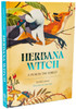 Herbana Witch: A Year in the Forest (Working with Herbs, Barks, Mushroom, Roots, and Flowers)