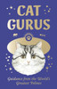 Cat Gurus (Mini Deck): Guidance from the World's Greatest Felines