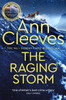 The Raging Storm: A page-turning mystery from the number one bestselling author of Vera and Shetland