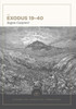 Exodus 19–40: Evangelical Exegetical Commentary