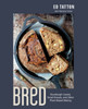BReD: Sourdough Loaves, Small Breads, and Other Plant-Based Baking