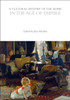 A Cultural History of the Home in the Age of Empire