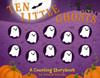 Ten Little Ghosts: A Counting Storybook