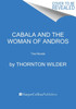 Cabala and the Woman of Andros: Two Novels