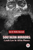 Southern Horrors: Lynch Law in All its Phases