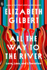All the Way to the River: Oprah's Book Club: Love, Loss, and Liberation