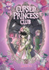 Cursed Princess Club, Vol. 2: A WEBTOON Unscrolled Graphic Novel